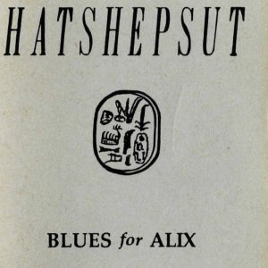 Hatshepsut Album - Blues for Alix